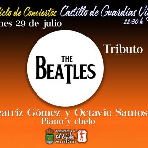 XIII Ciclo de Conciertos Castillo de Guardias Viejas – Beatriz Gómez y Octavio Santos «Tributo The Beatles»