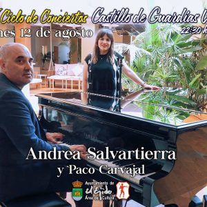 XIII Ciclo de Conciertos Castillo de Guardias Viejas – Andrea Salvatierra y Paco Carvajal